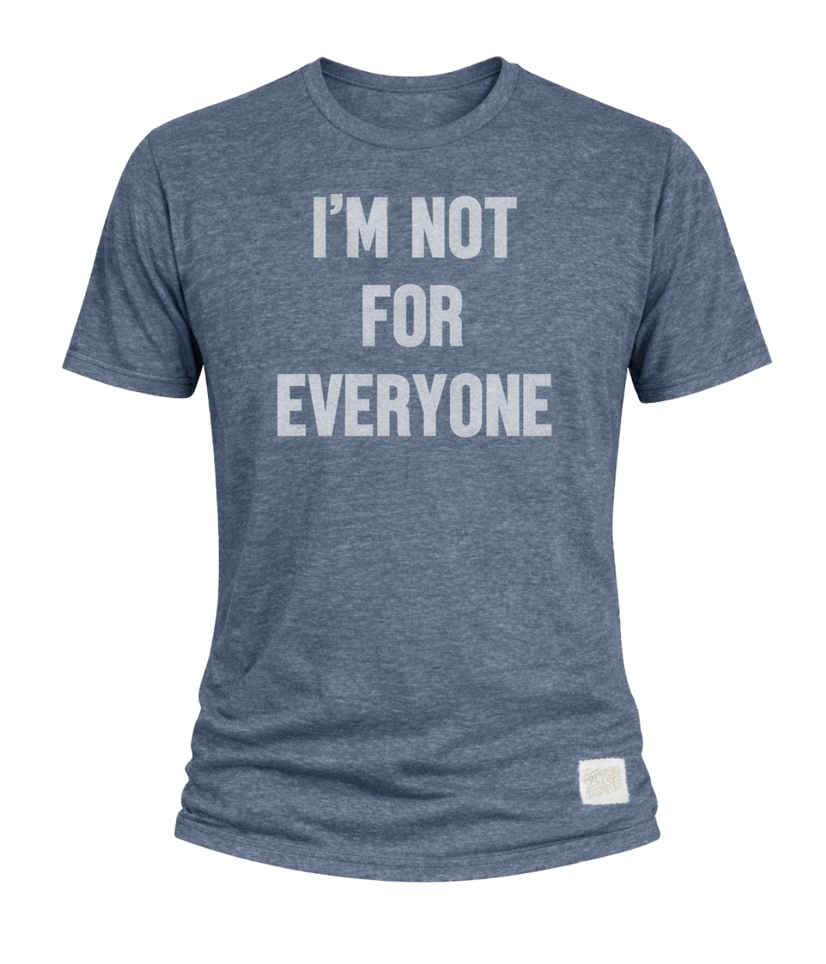 Im Not For Everyone Tee in Navy
