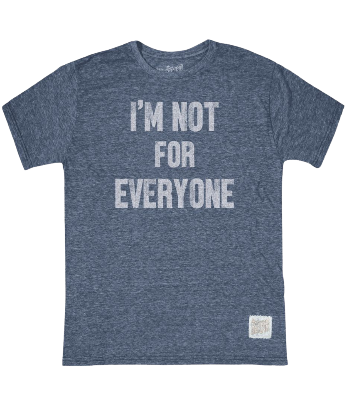 Im Not For Everyone Tee in Navy