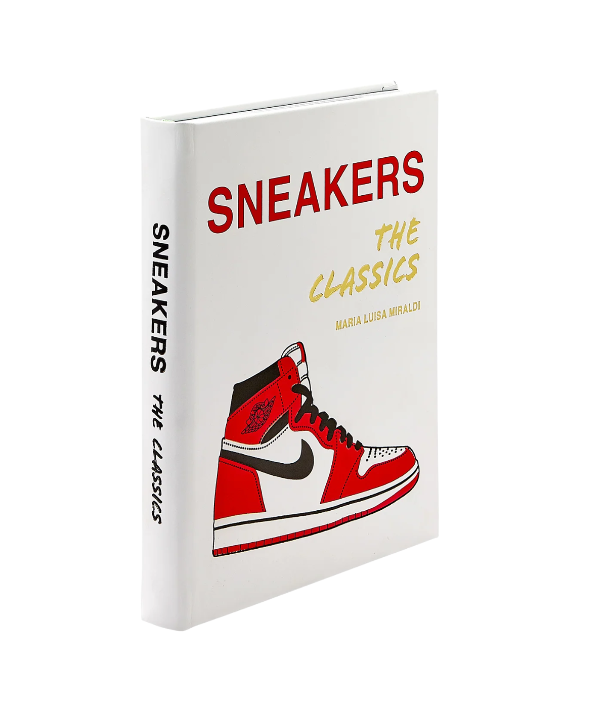 Sneakers The Classics Book