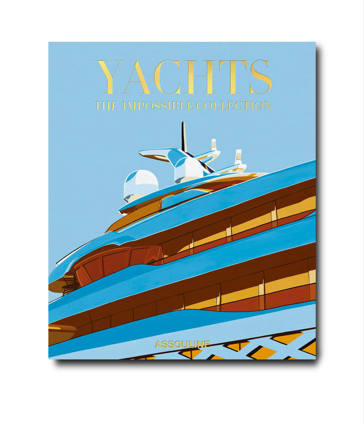 Yachts: The Impossible Collection