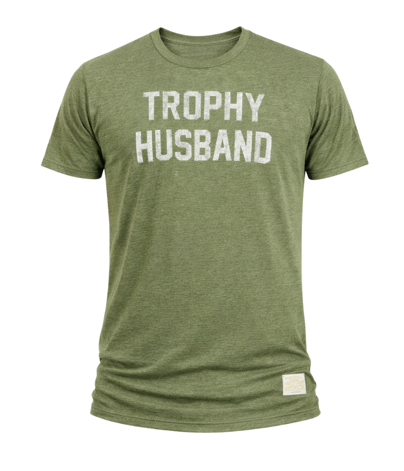 Trophy Husband Tee in Military Green
