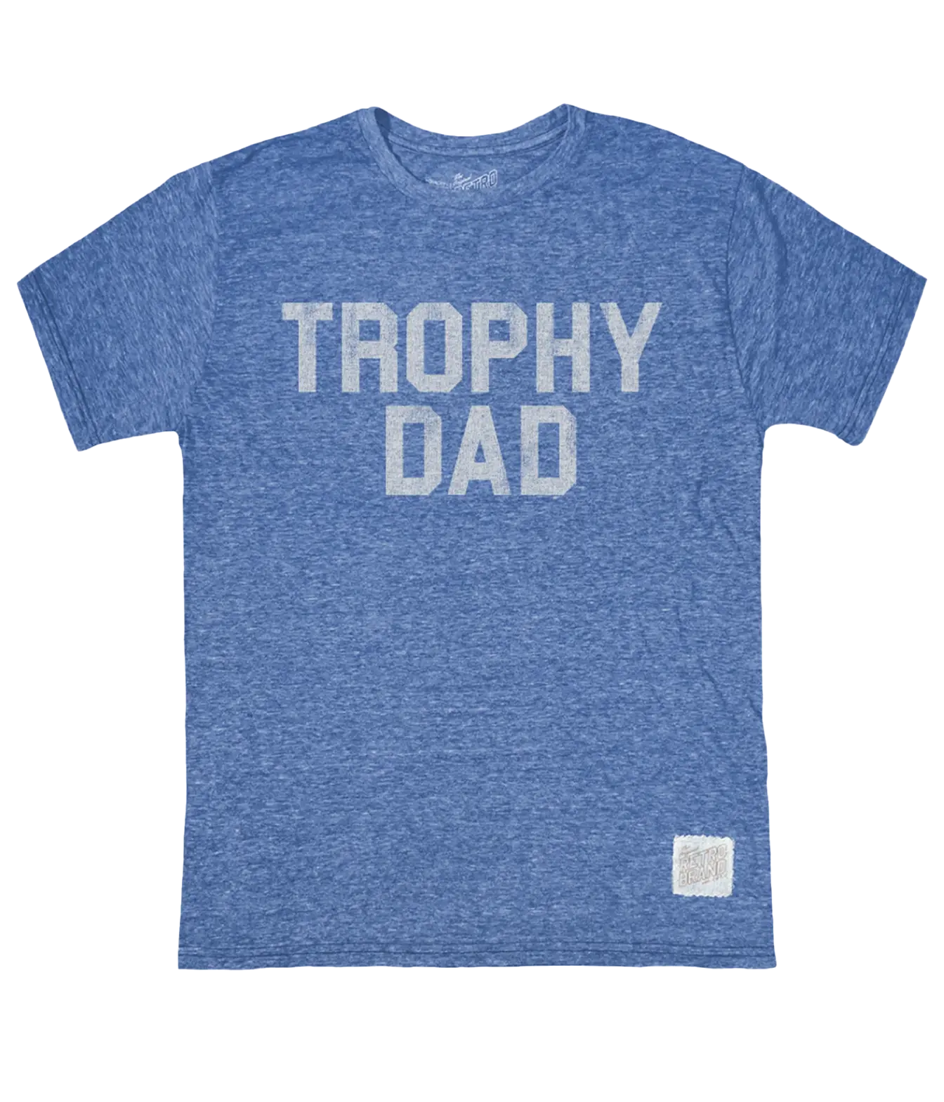 A heather blue crewneck t-shirt with 'TROPHY DAD' printed in distressed white block letters across the chest, shown flat against a white background.